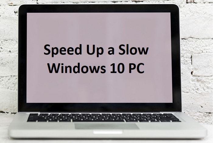 15 วิธีในการเพิ่มความเร็วพีซี Windows 10 ที่ช้า