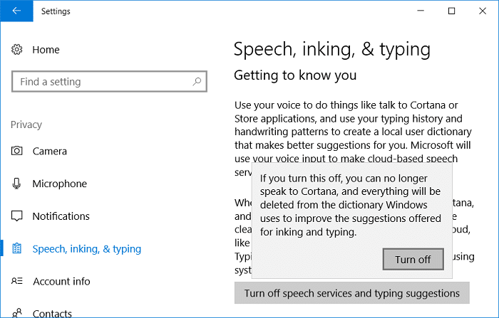 Click on Turn off speech services and typing suggestions