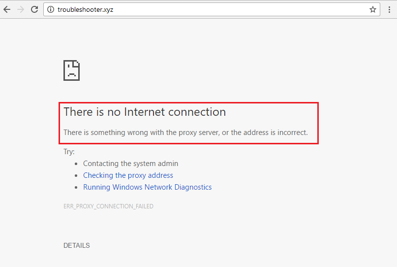 Fix Er is geen internetverbinding, er is iets misgegaan met de proxyserver