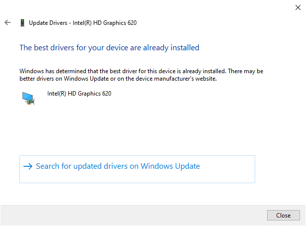 Now, the drivers will be updated to the latest version if they are not updated. If they are already in an updated stage, the screen displays, “Windows has determined that the best driver for this device is already installed. There may be better drivers on Windows Update or on the device manufacturer’s website”. 