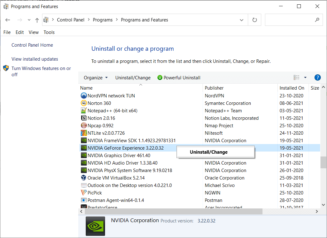 Right click on NVIDIA Ge Force and click Uninstall
