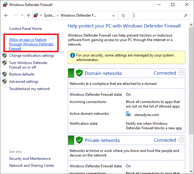 In the pop up window, click on Allow an app or feature through Windows Defender Firewall.
