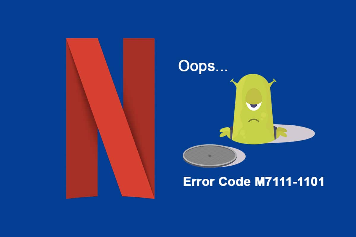 Jak opravit chybový kód Netflix M7111-1101