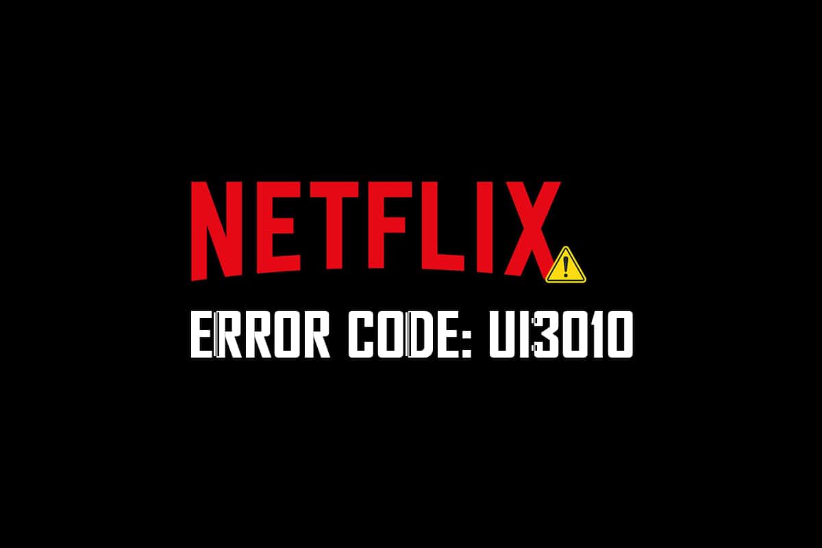 Nola konpondu Netflix errorea UI3010