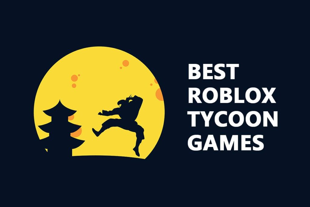 Best Tycoon Games On Roblox