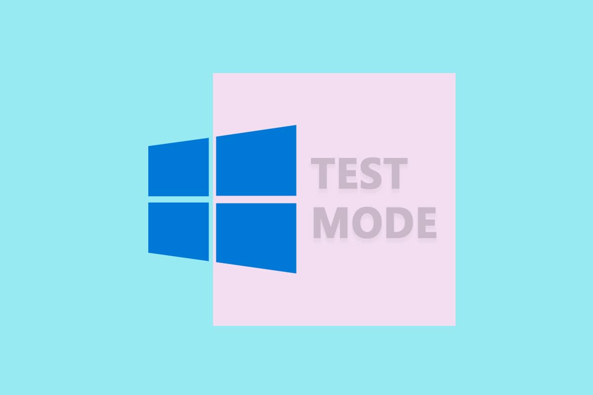 What is Test Mode in Windows 10