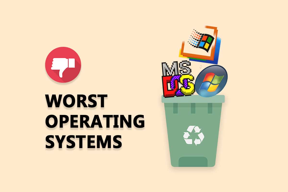 Top 10 Worst Operating Systems