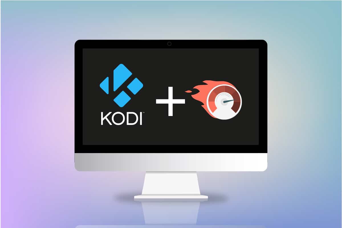 Hoe Kodi sneller te maken in Windows 10