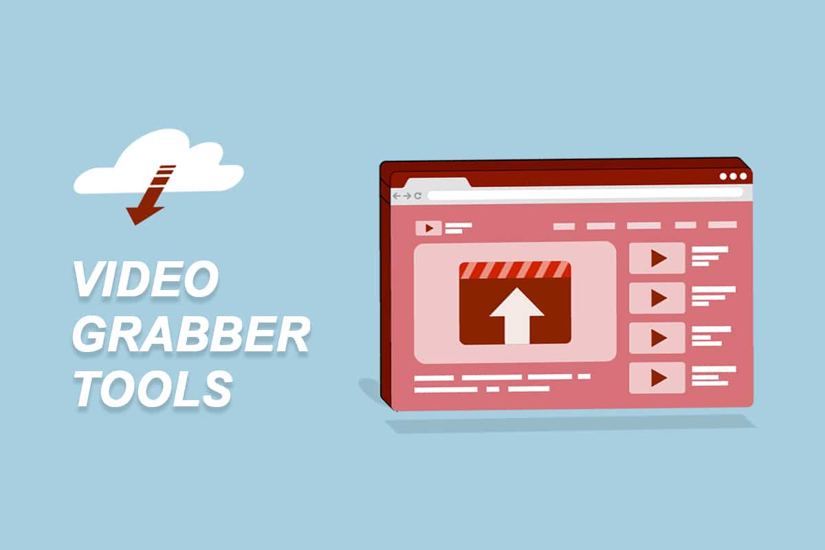 30 Best Video Grabber Tools to Download Videos
