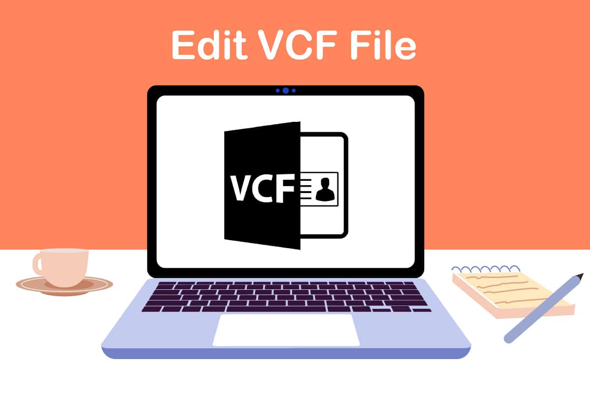 Как редактировать файл VCF в Windows 10
