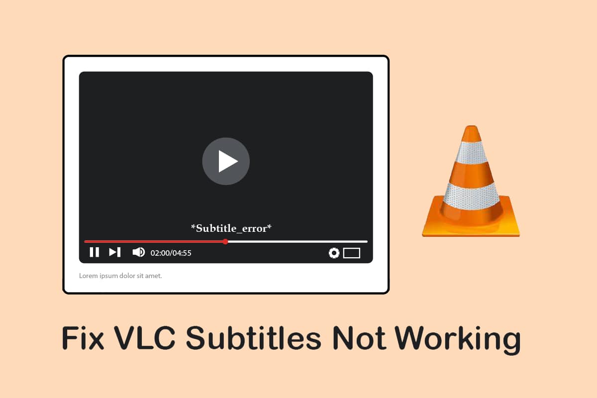 Fix VLC Subtitles Not Working in Windows 10