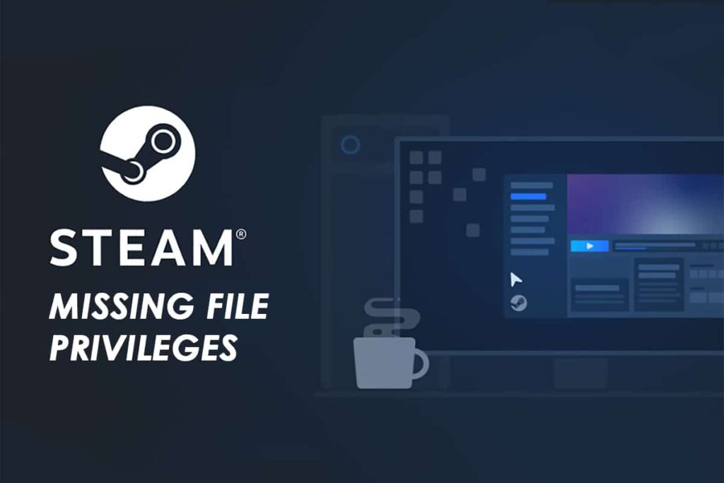 Fix Steam Missing File Privileges in Windows 10