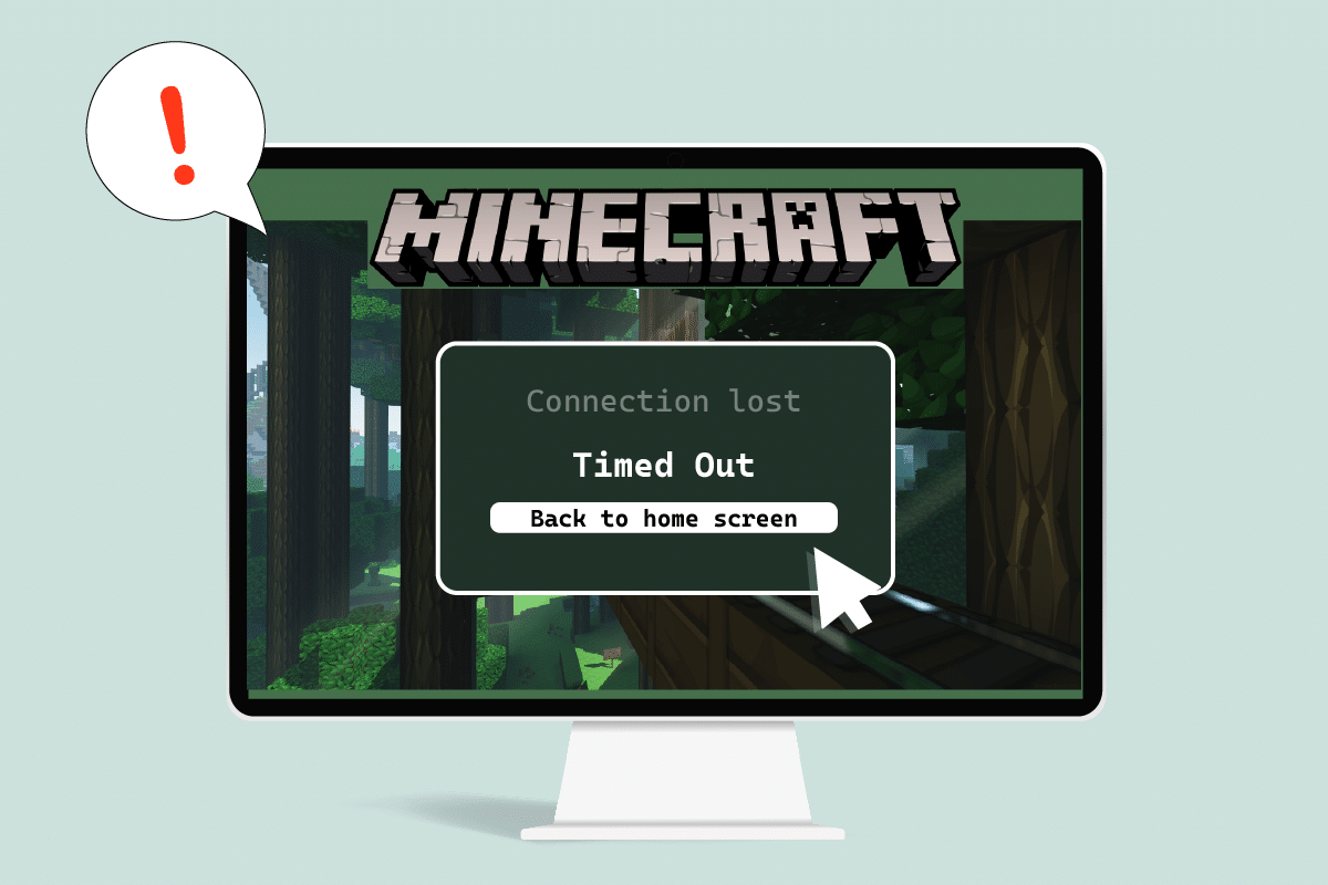 Fix Minecraft Connection Timed Out No Further Information Error