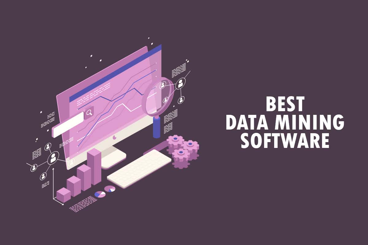 26 Best Data Mining Software