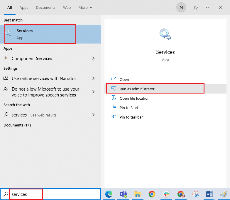 Type Services in the search menu and click on Run as administrator