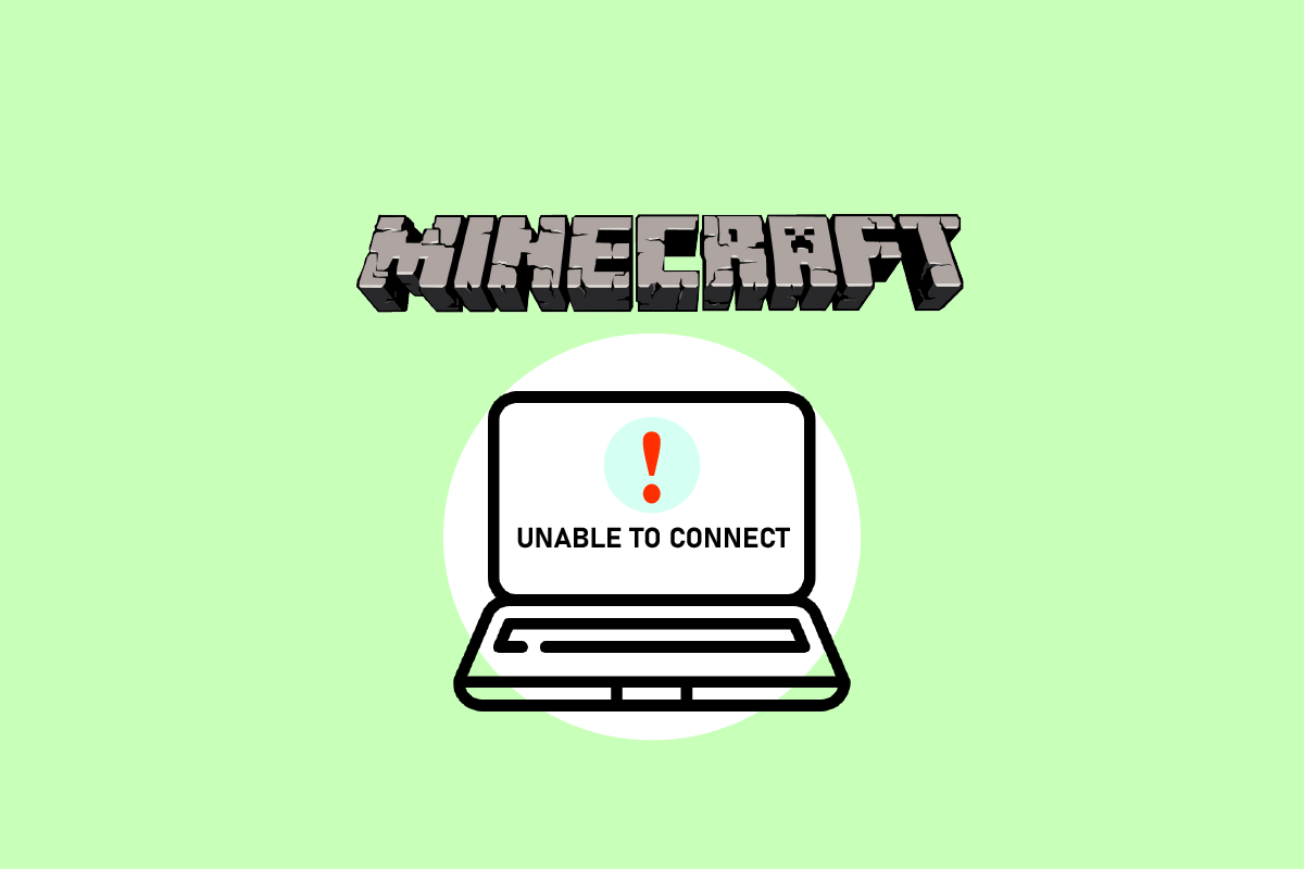 Fix Unable to Connect to World Minecraft in Windows 10