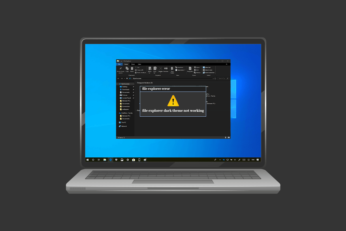 Fix File Explorer Dark Theme Not Working on Windows 10