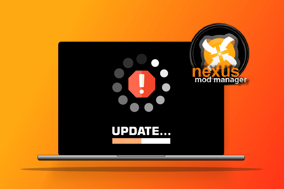 Behebung, dass Nexus Mod Manager unter Windows 10 nicht aktualisiert wird