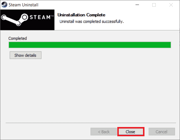 Click on Close. Fix Steam Error 26 on Windows 10