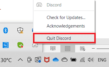 Right click on the Discord icon in the system tray and select Quit Discord