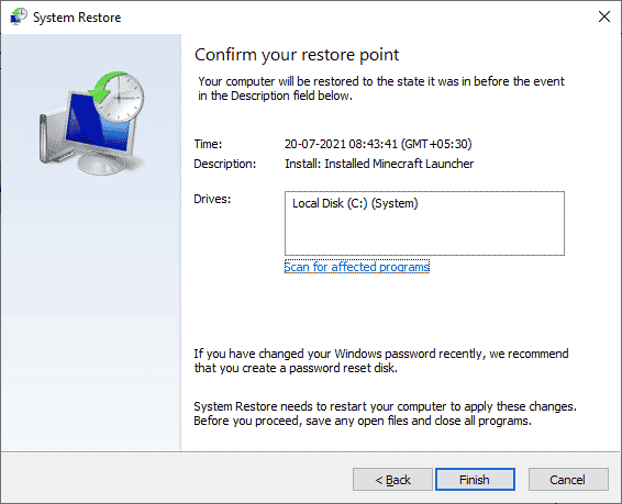 Finally, confirm the restore point by clicking on the Finish button.