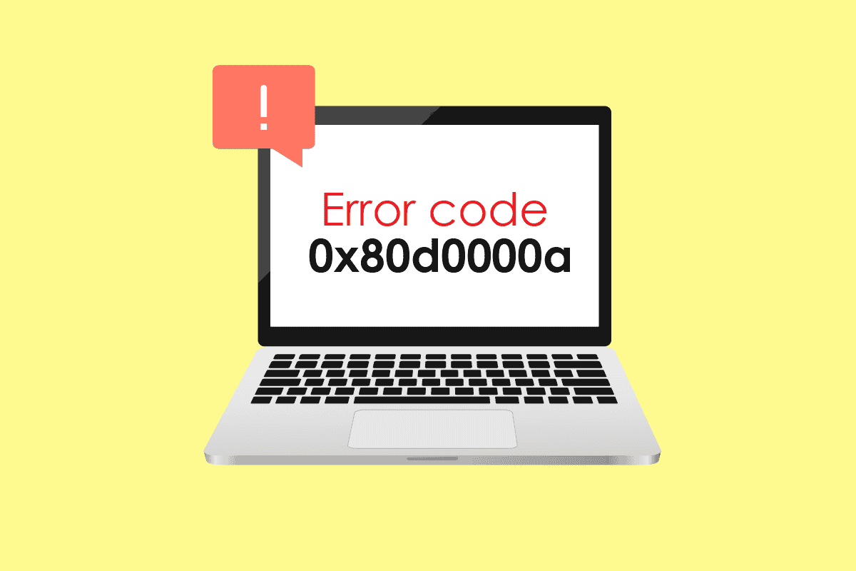 Fix Error Code 0x80d0000a in Windows 10