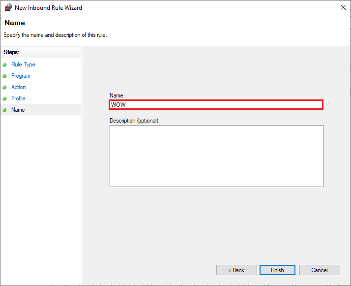 add a name to your new rule and click on Finish. Fix World of Warcraft Error 51900101 in Windows 10