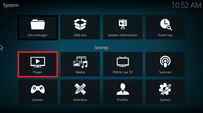 select the Player option. Fix Kodi Won’t Open in Windows 10