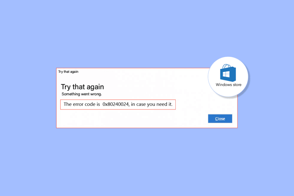 Fix Windows Store Error 0x80240024
