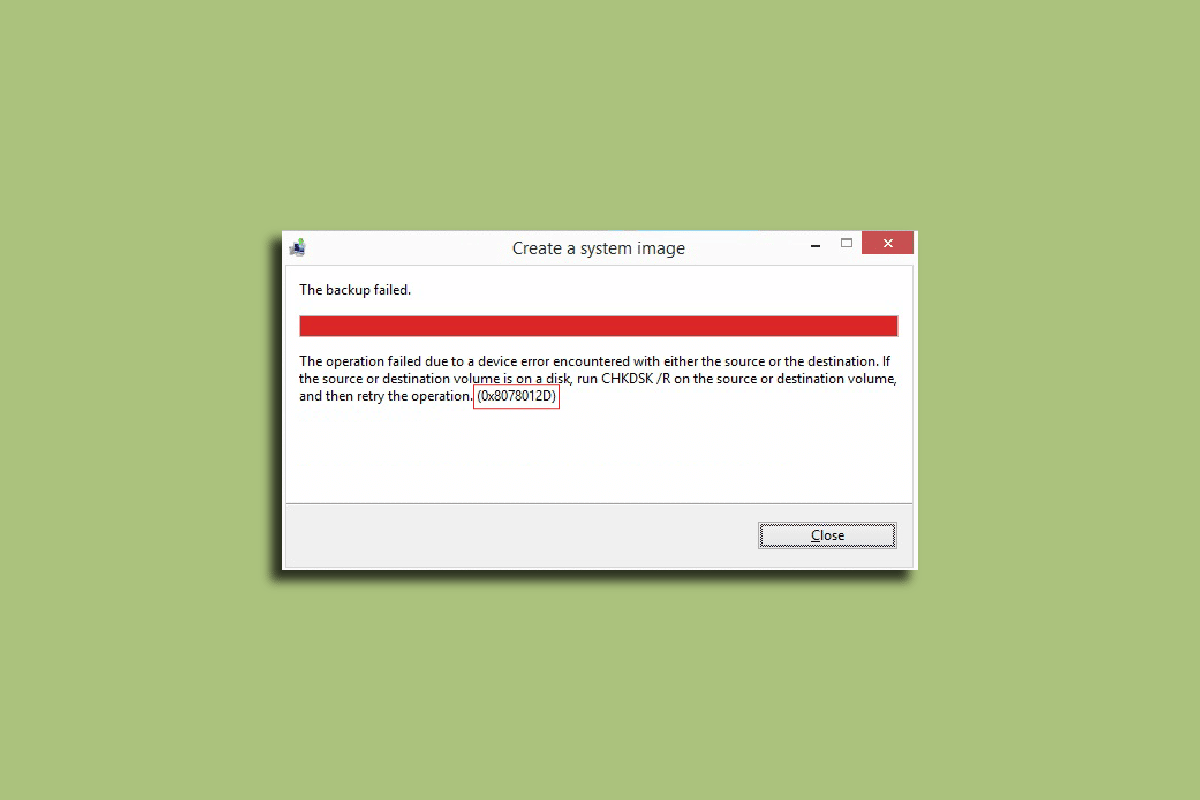Fix Error Code 0x8078012D in Windows 10