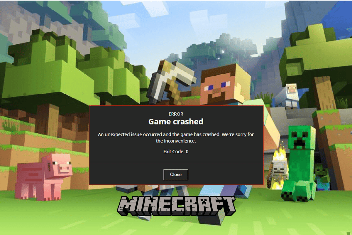 Napraw kod wyjścia 0 Minecraft w systemie Windows 10