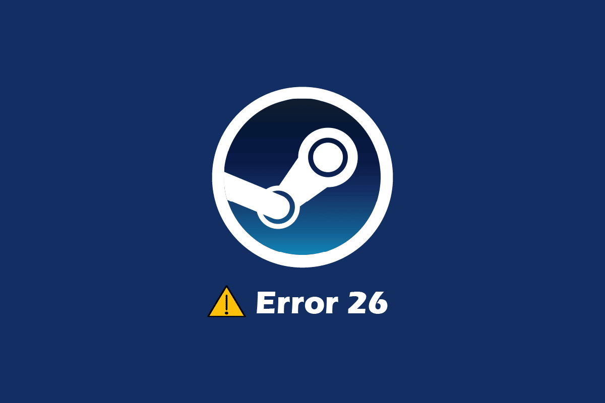 Herstel Steam Error 26 op Windows 10