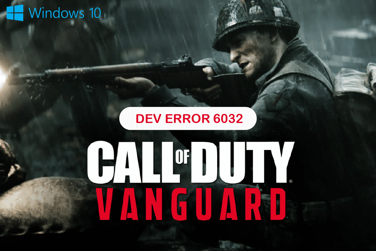 Corrixir o erro 6032 de COD Vanguard Dev en Windows 10