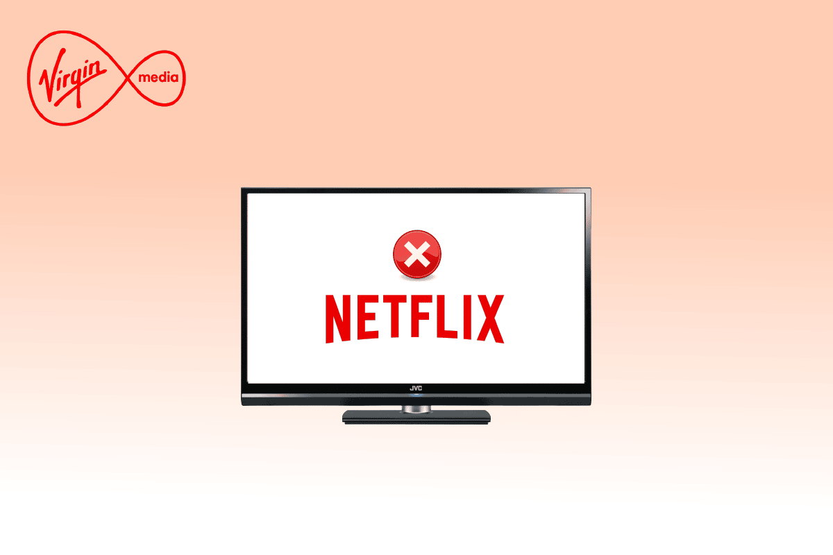 17 maneres de solucionar que Netflix no funcioni a Virgin Media