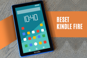 How to Soft and Hard Reset Kindle Fire