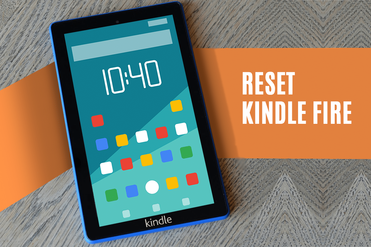 Kindle Fire ကို Soft and Hard Reset လုပ်နည်း