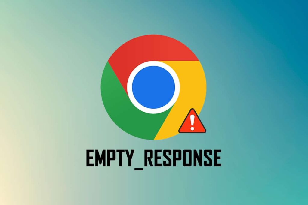 Fix Err Empty Response in Google Chrome