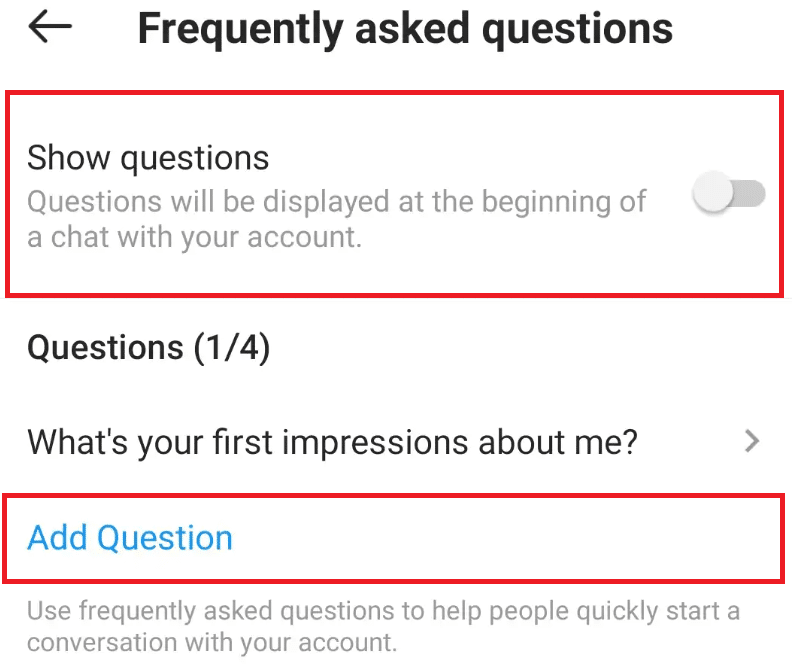 Tap the toggle next to Show questions to enable automated responses. Under Questions, tap Add question