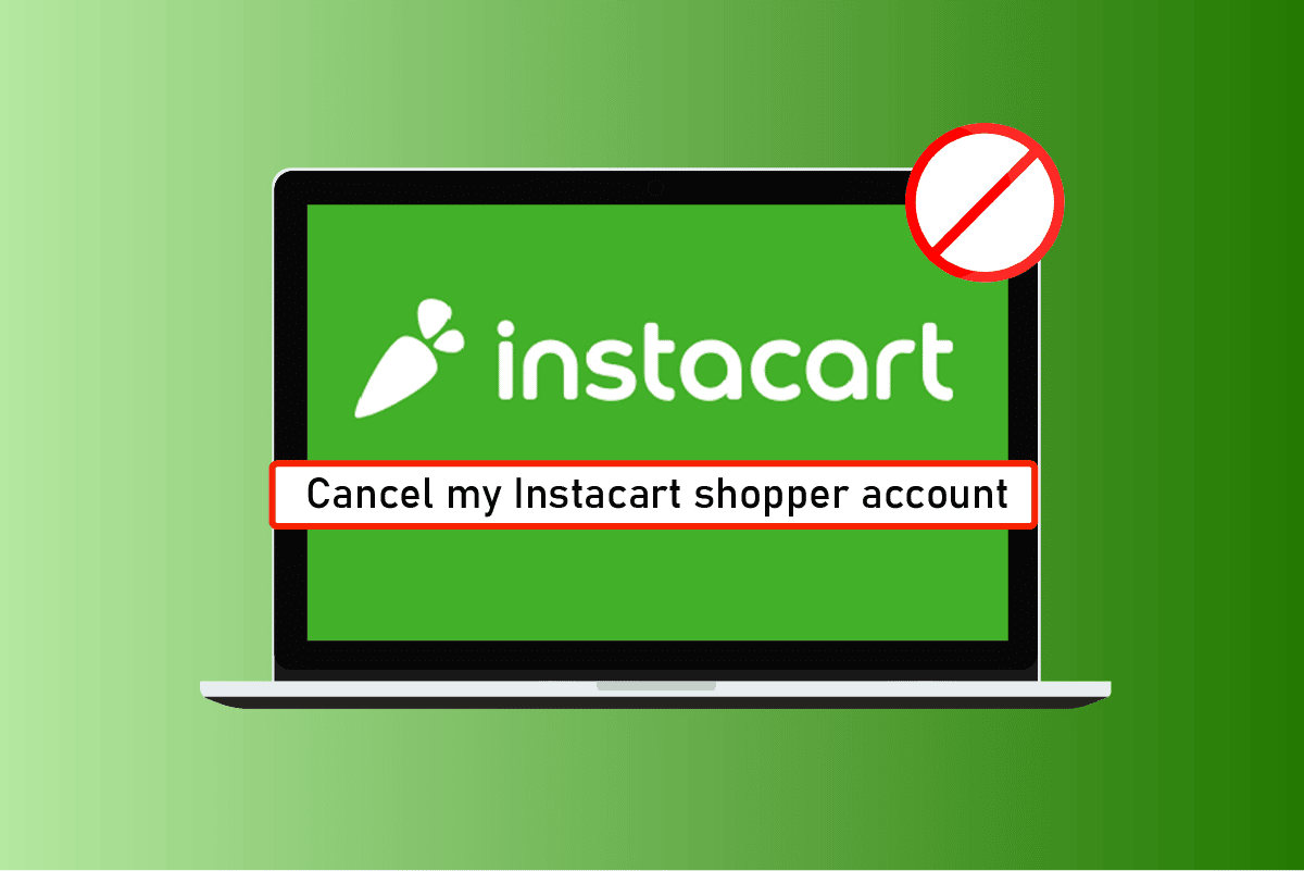 How Do I Cancel My Instacart Shopper Account