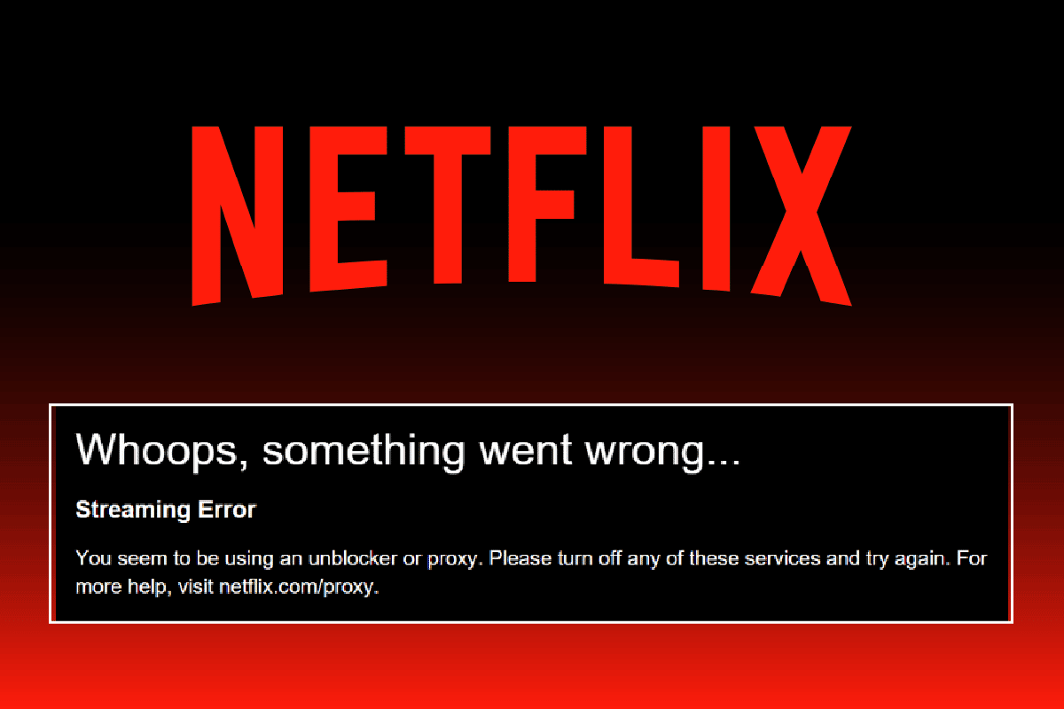 How to Perform Netflix Proxy Detected Fix