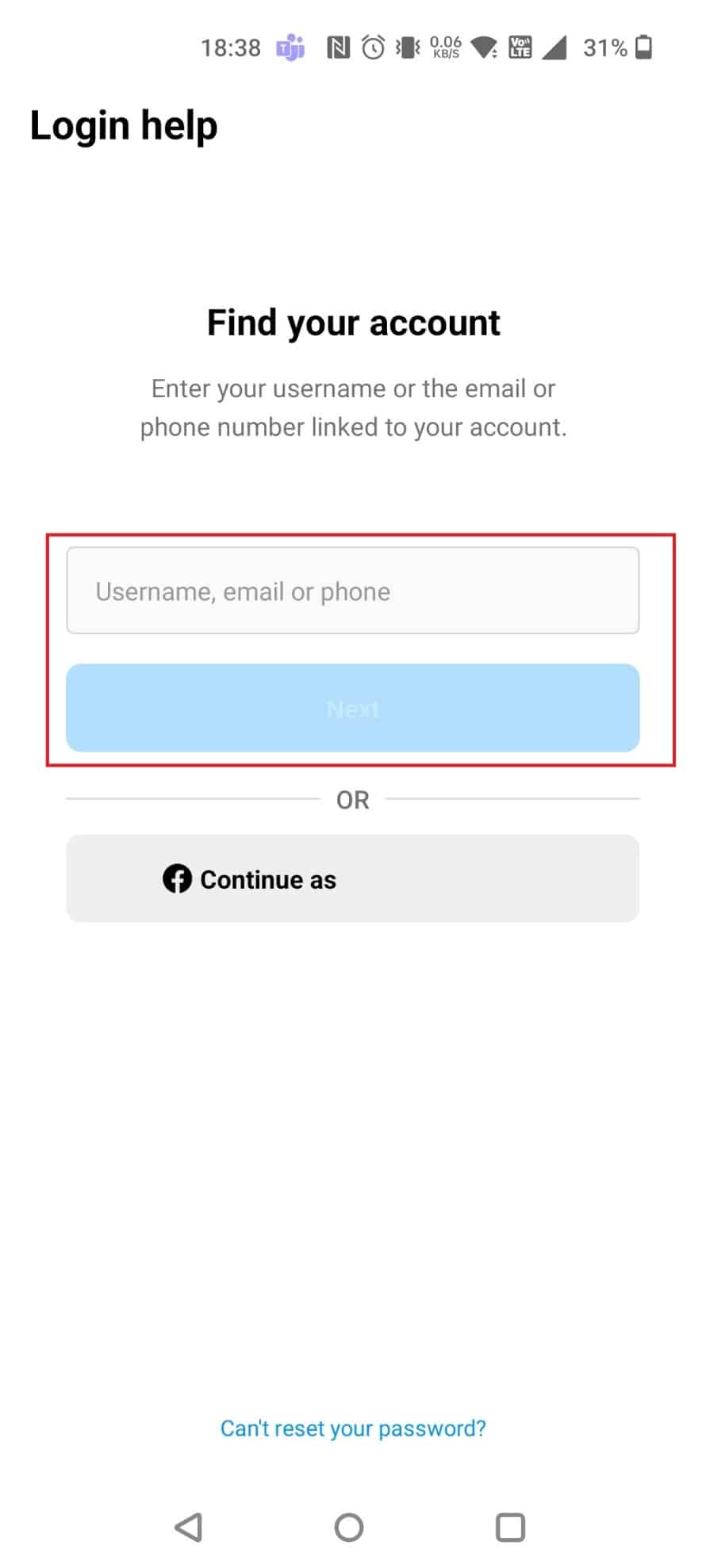 In the new window, enter the Username and tap on Next | reset my Instagram password without email | How to Login to Instagram without Phone Number and Email