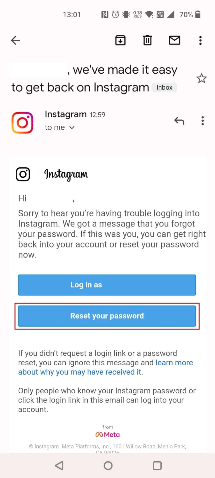 Open the mail sent from Instagram and tap on Reset your password |