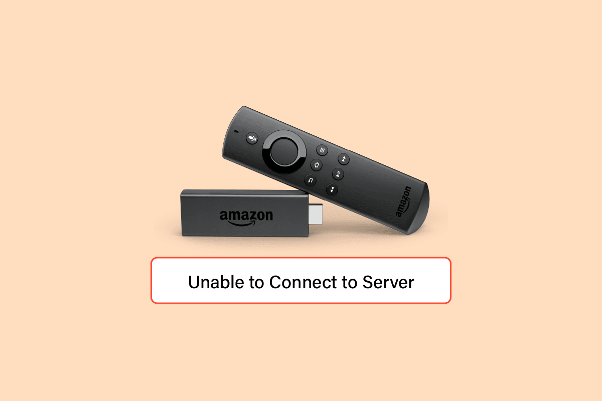 Fix Fire TV Unable to Connect to Server at this Time