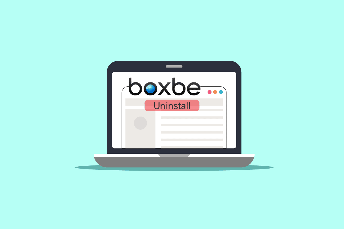 How to Uninstall Boxbe – TechCult