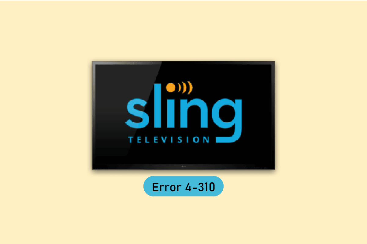 Fix Sling TV Error 4 310