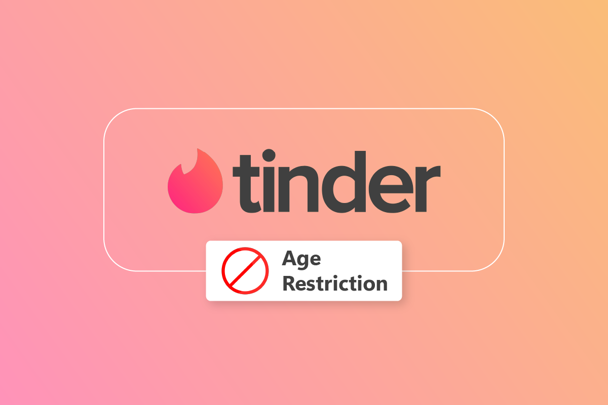 How to Fix Tinder Age Restriction