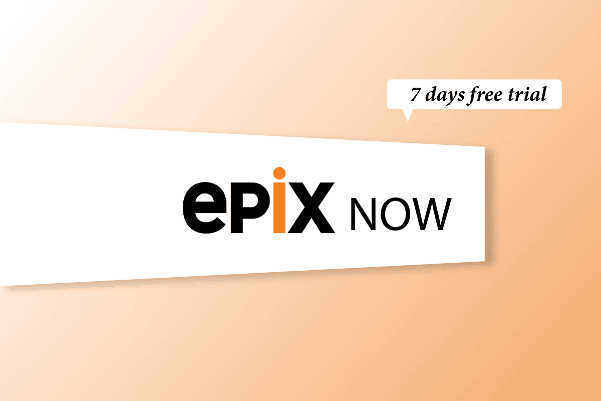 How to Get EPIX Now Free Trial