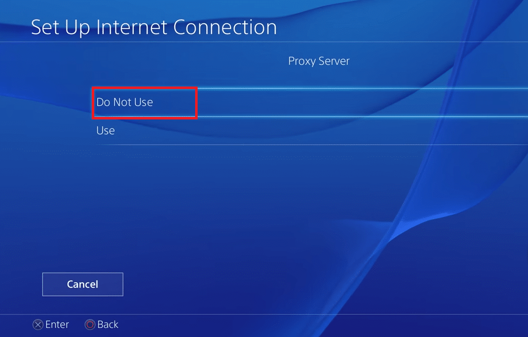 PS4 proxy server do not use set up internet connection