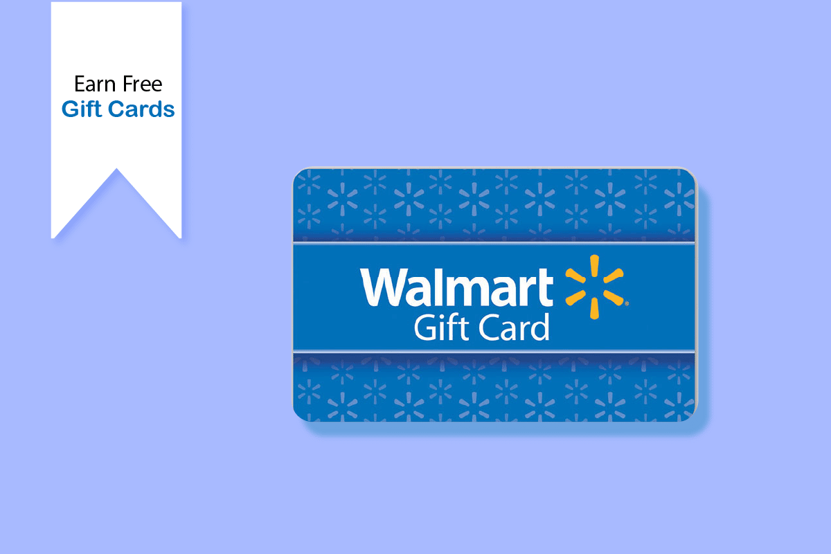 6 Ways to Earn Free Walmart Gift Cards