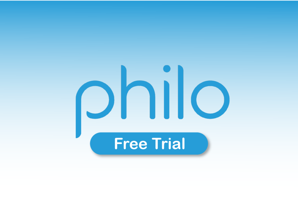 How to Get Philo 7 Days Free Trial
